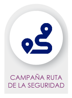 CAMPAÑA RUTA DE LA SEGURIDAD
